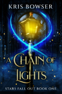 Stars Fall Out Book 1: A Chain of Lights cover